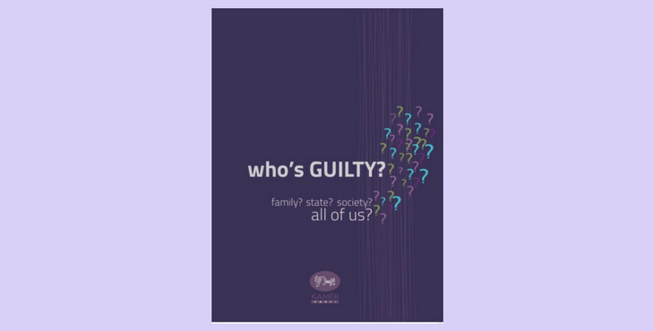 Who’s Guilty? Family? State? Society? All Of Us? (2015)